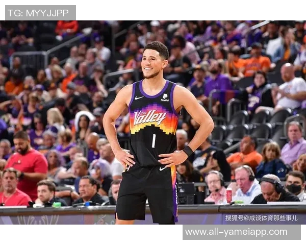 太阳三巨头拆分后新组合布克与格林能否带队重塑辉煌